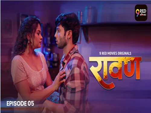 Ravan S01E05 2025  Hindi Hot Sex Web Series – 9redmovies