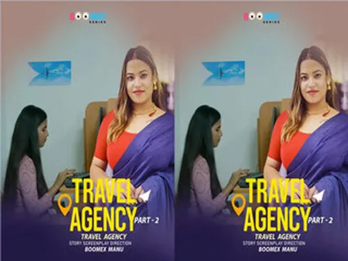 Travel Agency S01E02 2025 Hindi Uncut Sex Web Series – Boomex