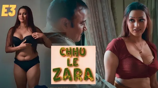 Choo Le Zara Part 1 E3 2025 Hindi Hot Sex Web Series – Ullu