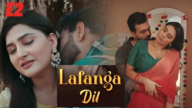 Lafanga Dil E2 2025 Hindi Hot Web Series – Atrangii