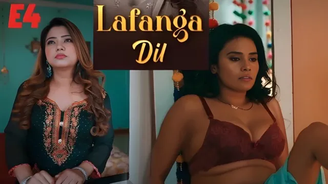 Lafanga Dil E4 2025 Hindi Hot Web Series – Atrangii