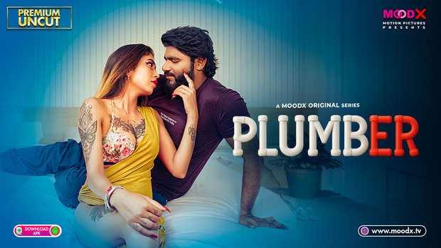 Plumber Episode 1 MoodX Hindi Hot Web Series