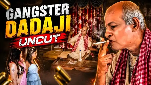 Gangster Dadaji 2026 Uncut Hot Short Film