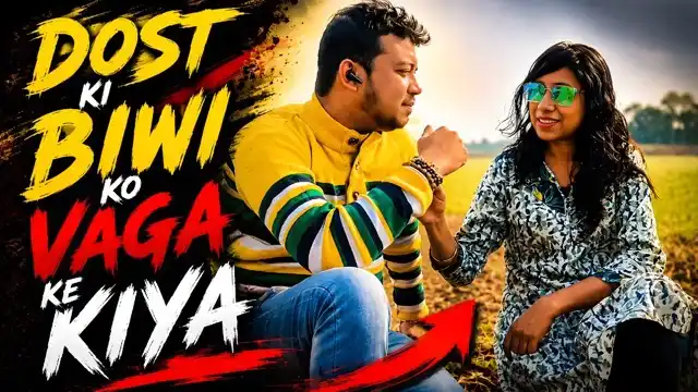 Dost ki Biwi Ko Vaga Ke Kiya Uncut Hot Short Film