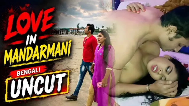 Love In Mandarmani 2026 Uncut Hot Bengali Sex Short Film