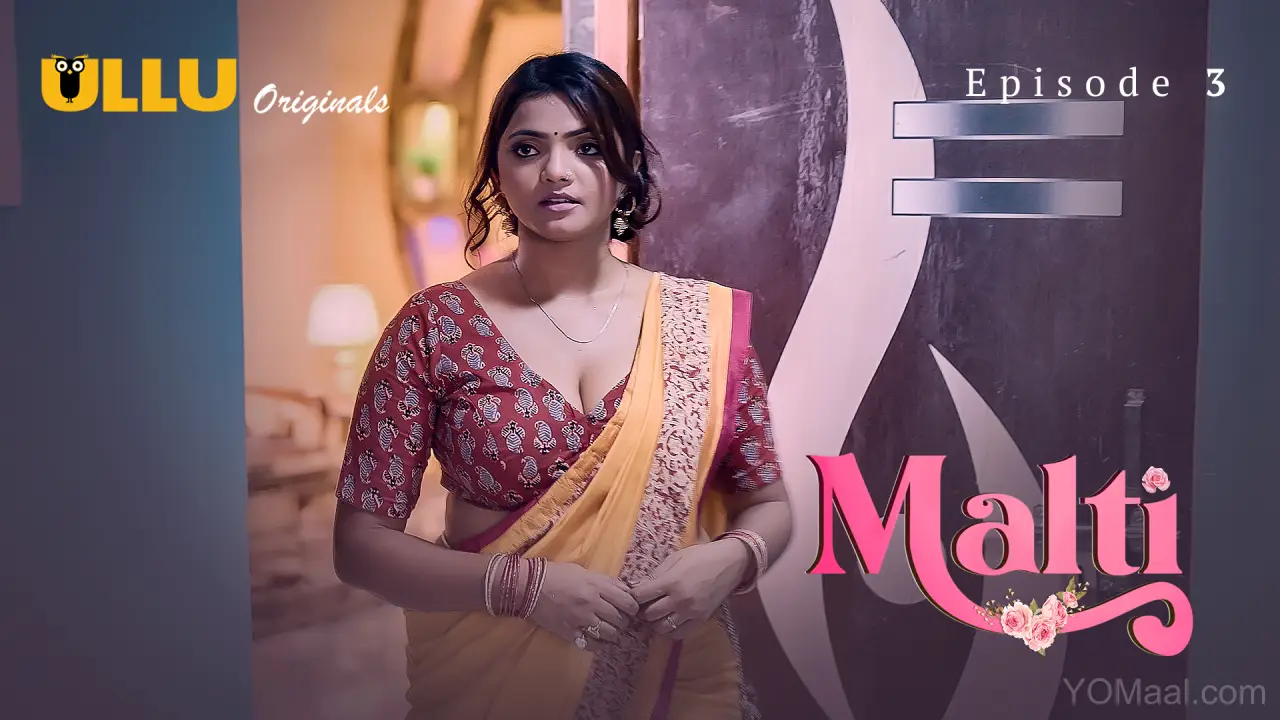 Malti Part 1 S01E03 2024 Hindi Hot Web Series – Ullu