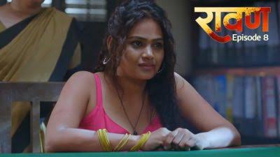 Ravan Epsiode 8 2025 Hindi Porn Web Series – 9RedMovies